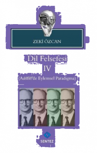 Dil Felsefesi 4 Austin’de Eylemsel Paradigma