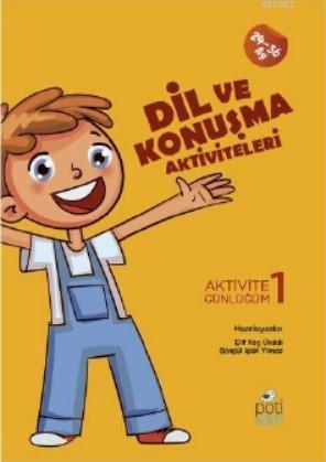 Dil ve Konuşma Aktiviteleri; Aktivite Günlüğüm 1