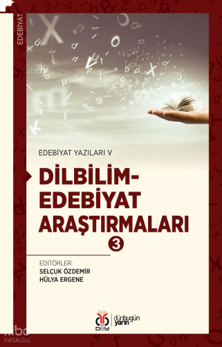 Dilbilim - Edebiyat Araştırmaları 3;Edebiyat Yazıları V