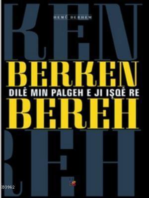 Dile Min Palgeh e Ji Işqe Re