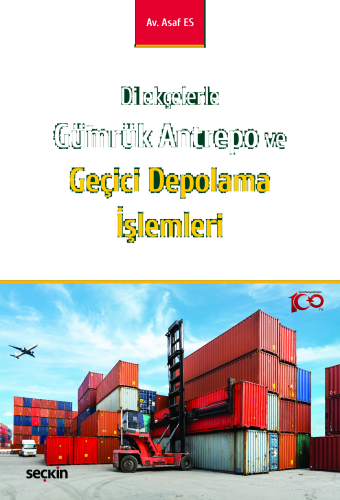 Dilekçelerle Gümrük Antrepo ve Geçici Depolama İşlemleri