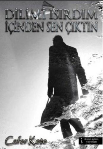 Dilimi Isırdım İçinden Sen Çıktan