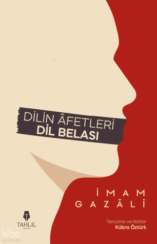 Dilin Âfetleri - Dil Belası