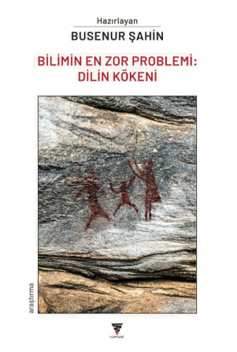 Dilin Kökeni;Bilimin En Zor Problemi