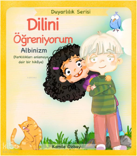 Dilini Öğreniyorum - Albinizm;Duyarlılık Serisi