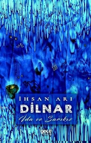 Dilnar; İda ve Sarı Kız