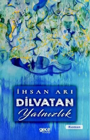 Dilvatan Yalnızlık