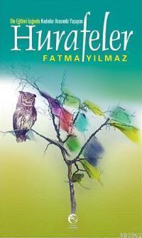 Din Eğitimi Işığında Kadınlar Arasında Yaşayan Hurafeler