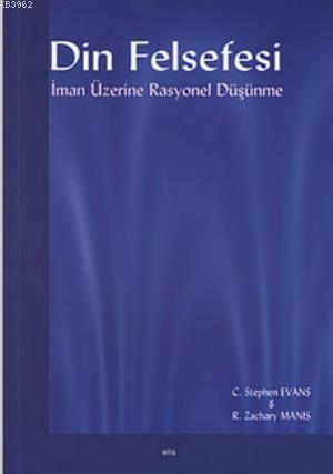 Din Felsefesi; İman Üzerine Rasyonel Düşünme
