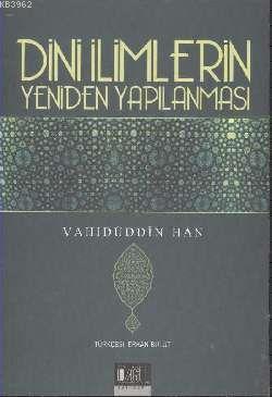 Din İlimlerinin Yeniden Yapılanması