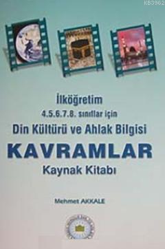 Din Kültürü ve Ahlak Bilgisi Kavramlar; Kaynak Kitabı