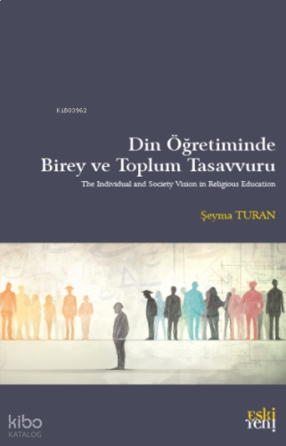 Din Öğretiminde Birey ve Toplum Tasavvuru