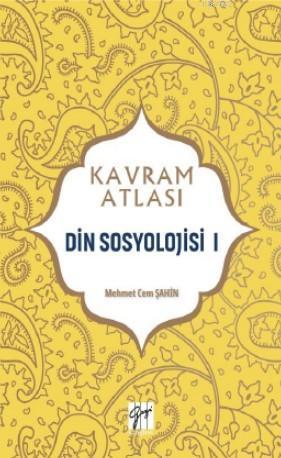 Din Sosyolojisi I; Kavram Atlası
