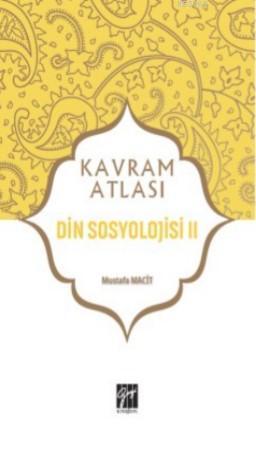 Din Sosyolojisi II; Kavram Atlası