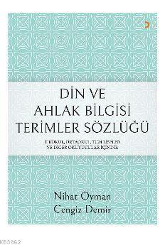 Din ve Ahlak Bilgisi Terimler Sözlüğü; İlkokul, Ortaokul, Tüm Liseler ve Diğer Okuyucular içindir