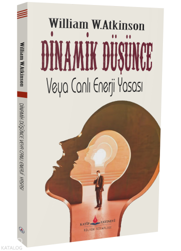 Dinamik Düşünce veya Canlı Enerji Yasası