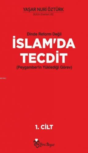 Dinde Reform Değil İslam'da Tecdit (2 Cilt Takım); Peygamber'in Yükled
