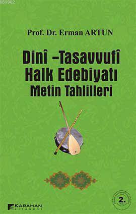 Dini - Tasavvufi Halk Edebiyatı Metin Tahlilleri