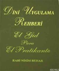 Dini Uygulama Rehberi; El Gid Para El Pratikante