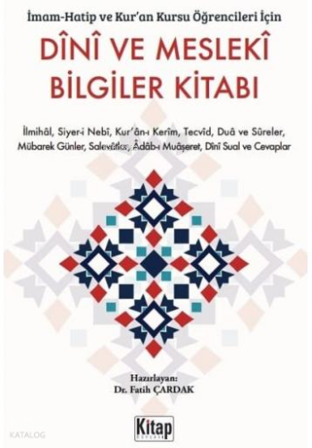 Dini ve Mesleki Bilgiler Kitabı - İmam Hatip ve Kur'an Kursu Öğrencileri İçin