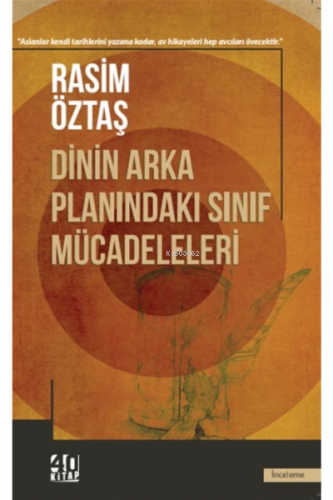 Dinin Arka Planındaki Sınıf Mücadeleleri