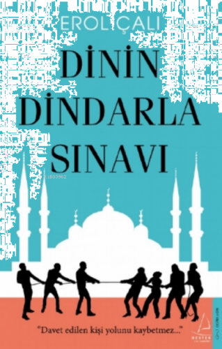 Dinin Dindarla Sınavı