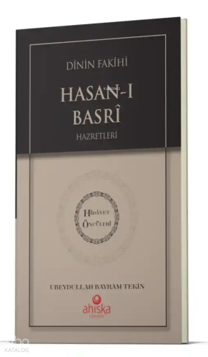 Dinin Fakihi Hasanı Basri Hz. - Hidayet Öncüleri 1