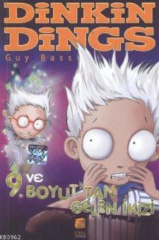 Dinkin Dings ve 9. Boyut'tan Gelen İkizi; Dinkin Dings'in Maceraları (8-12 Yaş)