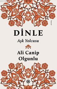 Dinle; Aşk Yolcusu
