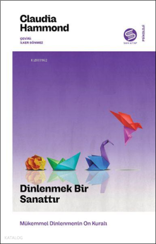 Dinlenmek Bir Sanattır