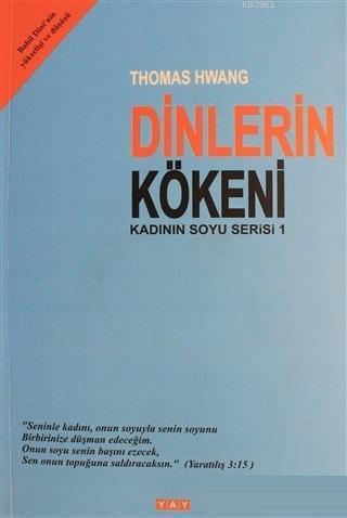 Dinlerin Kökeni Kadının Soyu Serisi 1