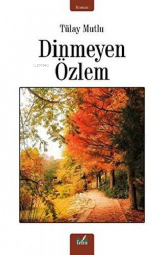 Dinmeyen Özlem