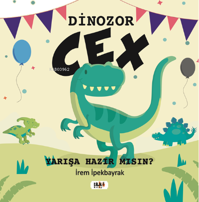 Dinozor Cex;Yarışa Hazır Mısın?