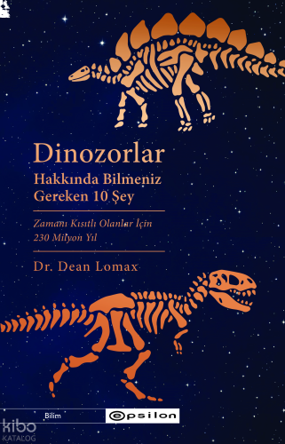 Dinozorlar Hakkında Bilmeniz Gereken 10 Şey