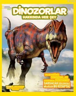 Dinozorlar Hakkında Her Şey