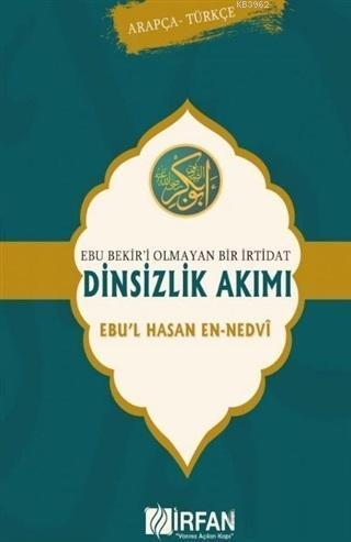 Dinsizlik Akımı - Ebu Bekir'i Olmayan Bir İrtidat