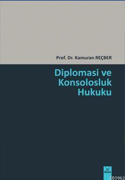 Diplomasi ve Konsolosluk Hukuku