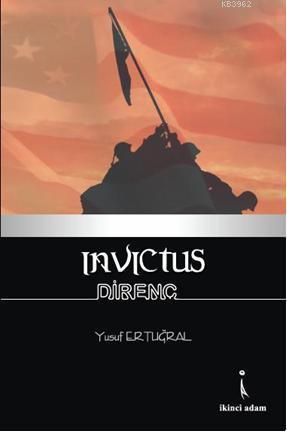 Direnç; Invictus