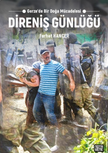 Direniş Günlüğü;Gerze’de Bir Doğa Mücadelesi