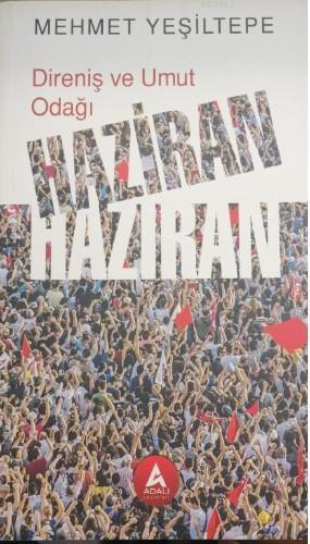 Direniş ve Umut Odağı Haziran