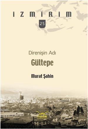Direnişin Adı Gültepe