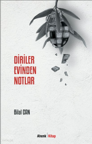 Diriler Evinden Notlar