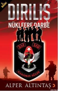 Diriliş; Nükleere Darbe