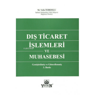 Dış Ticaret İşlemleri ve Muhasebesi