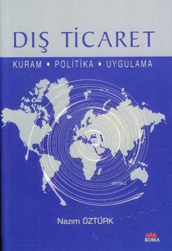Dış Ticaret -kuram-politika-uygulama-