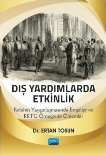 Dış Yardımlarda Etkinlik: Refahın Yaygınlaşmasında Engeller ve KKTC Örneğinde Önlemler