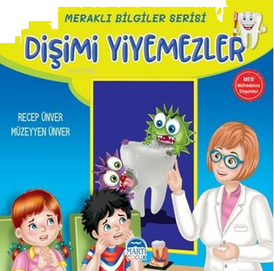 Dişimi Yiyemezler - Meraklı Bilgiler Serisi