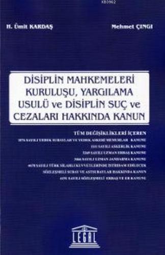 Disiplin Mahkemeleri Kuruluşu, Yargılama Usulü ve Disiplin Suç ve Cezaları Hakkında Kanun