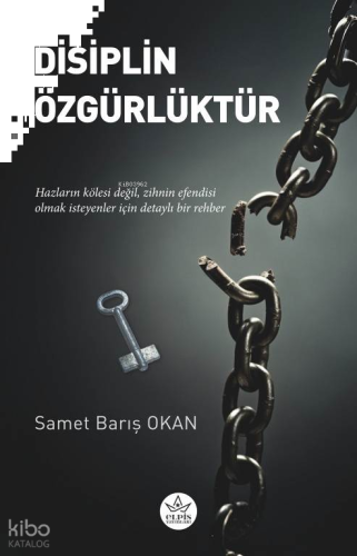 Disiplin Özgürlüktür