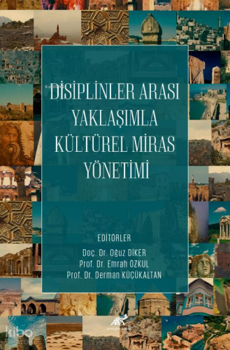 Disiplinler Arası Yaklaşımla Kültürel Miras Yönetimi